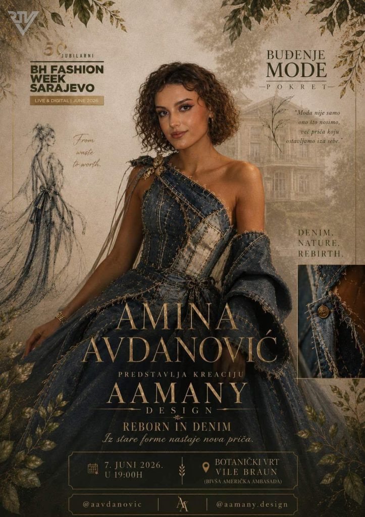 “REBORN IN DENIM”: AMINA AVDANOVIĆ DONOSI ODRŽIVU MODNU PRIČU NA 50. BH FASHION WEEK SARAJEVO