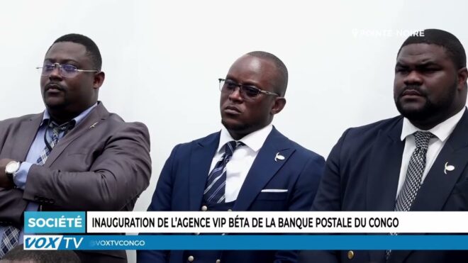 Inauguration de l’agence VIP Beta de la banque postale du Congo