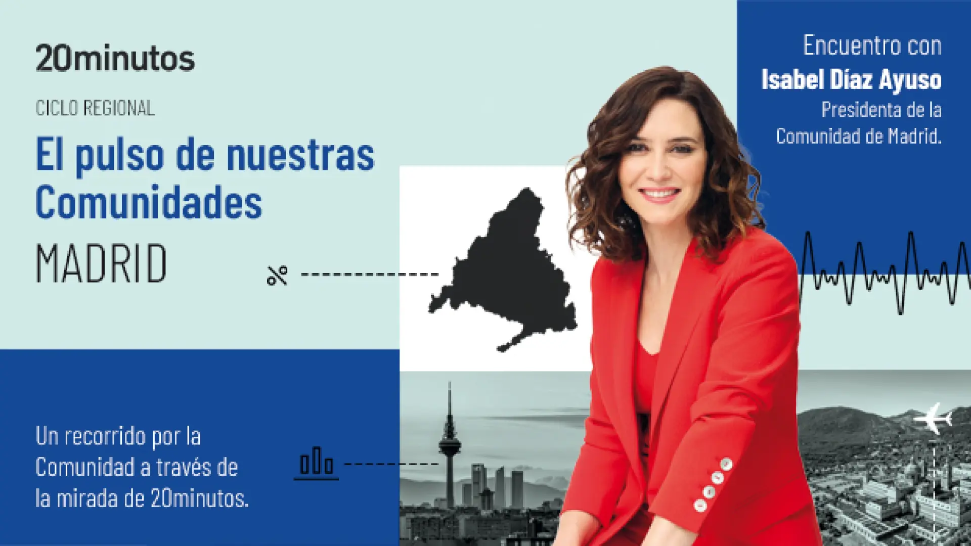  Encuentros de '20minutos', en directo | Isabel Díaz Ayuso inaugura este jueves el ciclo de 'El pulso de nuestras Comunidades' 